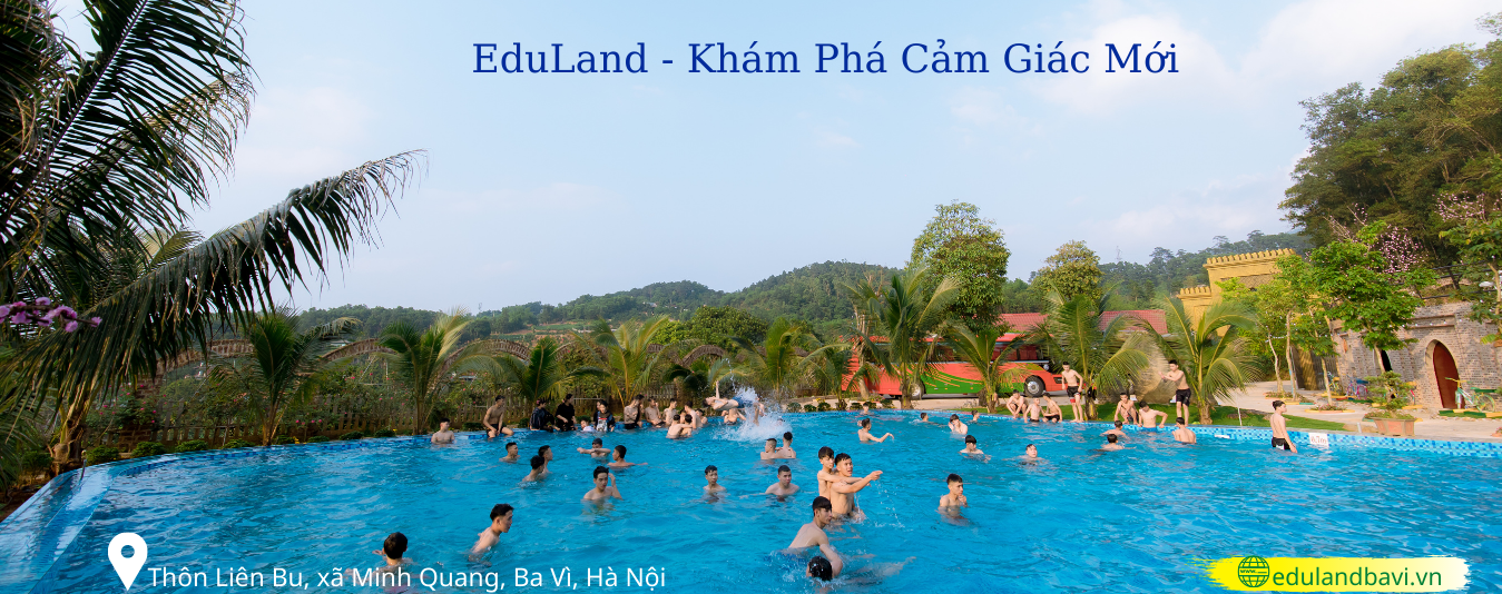 Khu du lịch trải nghiệm Eduland Ba Vì