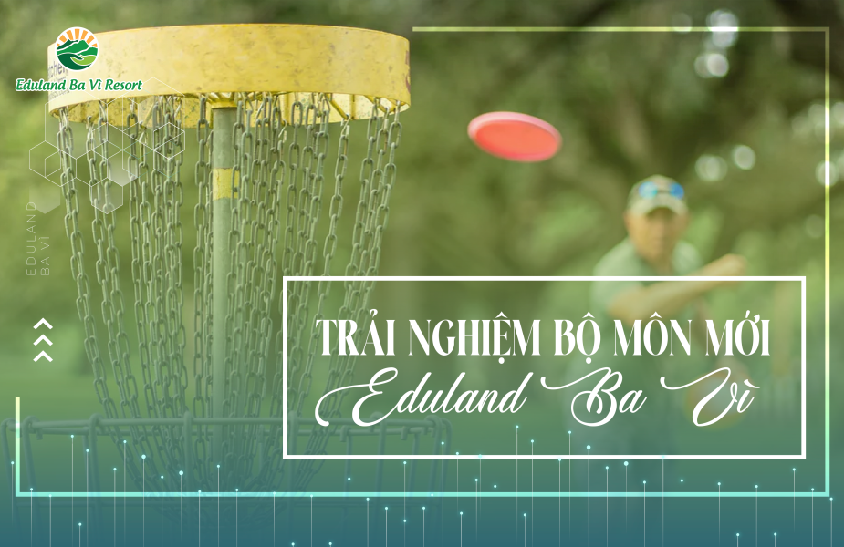 What is Disc Golf? Experience This Exciting New Sport at Eduland Ba Vi