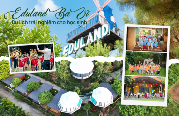 Gia đình tôi đã trải nghiệm du lịch nghỉ dưỡng như thế nào tại Eduland Ba Vì