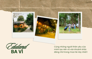 Khu Nghỉ Dưỡng Gia Đình Gần Hà Nội – Eduland Ba Vì, Thiên Nhiên Xanh Trọn Vẹn Chỉ 60 Phút
